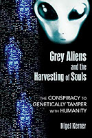 https://www.amazon.co.uk/Grey-Aliens-Harvesting-Souls-Genetically-ebook/dp/B0721YT737/ref=sr_1_1?keywords=nigel+kerner&qid=1582367595&s=digital-text&sr=1-1