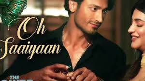 Oh Saaiyaan song lyrics in Hindi  Kumaar | The Power |Vidyut Jammwal, Shruti Haasan|Arijit Singh,Raj Pandit