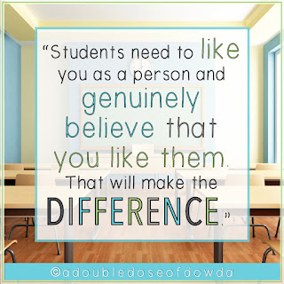 Quote: Students need to like you as a person and genuinely believe that you like them. That will make the difference.