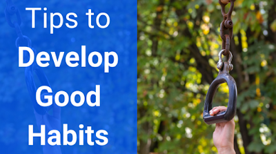 Building Good Habits in Your Life