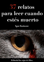 37 relatos para leer cuando estés muerto