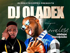 Dj Oladex – Timeless Mixtape 2023