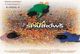 Avaze gonjeshk-ha (2008) /The Song of Sparrows full movie,  video downloading link