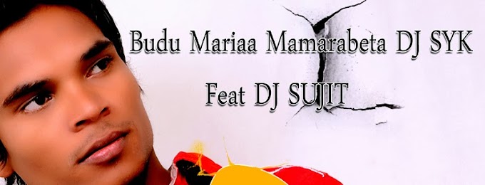 Budu Mariaa Mamarabeta DJ SYK - Feat DJ SUJIT