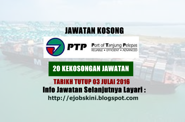 Jawatan kosong di pelabuhan tanjung pelepas julai 2016