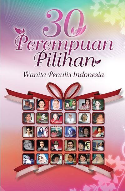 DOWNLOAD ENSIKLOPEDIA: 30 Perempuan Pilihan, Wanita Penulis Indonesia