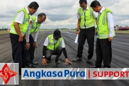 Lowongan Kerja Terbaru PT. Angkasa Pura Supports Tingkat D3/S1 Batas Pendaftaran 5 Juli 2019