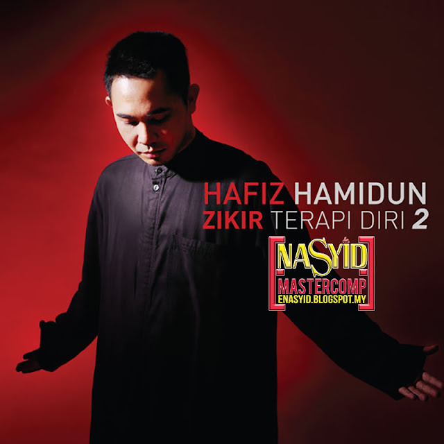 Album | Hafiz Hamidun - Zikir Terapi Diri 2 (2013) Nasyid Download