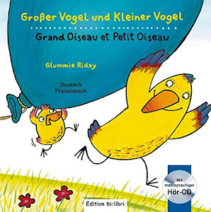 Großer Vogel und Kleiner Vogel: Kinderbuch Deutsch-Italienisch mit Audio-CD