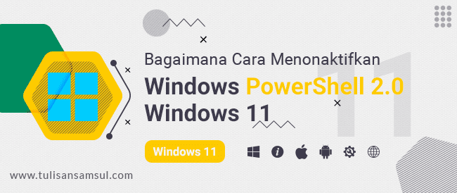 cara Menonaktifkan Windows PowerShell 2.0 di Windows 11 atau 10?