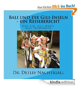 http://www.amazon.de/Bali-die-Gili-Inseln-ein-Reisebericht-ebook/dp/B00HB4Z1G6/ref=sr_1_1?ie=UTF8&qid=1405541725&sr=8-1&keywords=Bali+und+die+Gili-Inseln