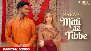 Mitti De Tibbe Lyrics — KAKA (New Punjabi Song)