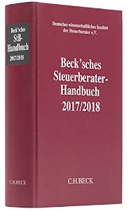 Beck'sches Steuerberater-Handbuch 2017/2018 (Schriften des Deutschen wissenschaftlichen Steuerinstituts der Steuerberater e.V.)