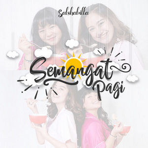 Salshabilla - Semangat Pagi (Feat. Amel Carla)