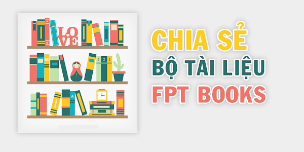 Chia sẻ bộ tài nguyên lập trình, thiết kế đồ họa của FPT Books