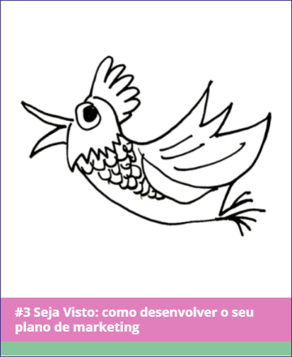 #3 Seja Visto: como desenvolver o seu plano de marketing, by Jacky Fitt