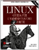 Linux. Guida per l'amministratore di rete