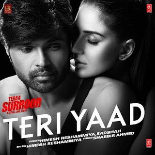 Teri Yaad - Teraa Surroor (2016)