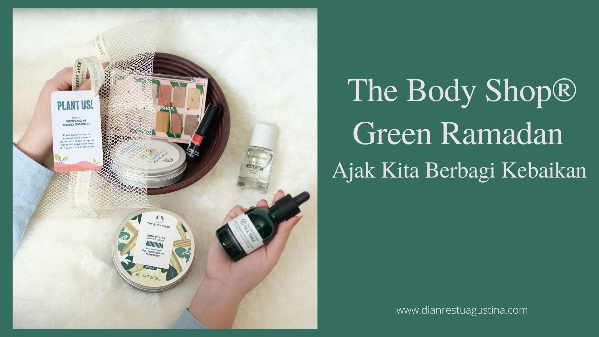The Body Shop® Green Ramadan Ajak Kita Berbagi Kebaikan