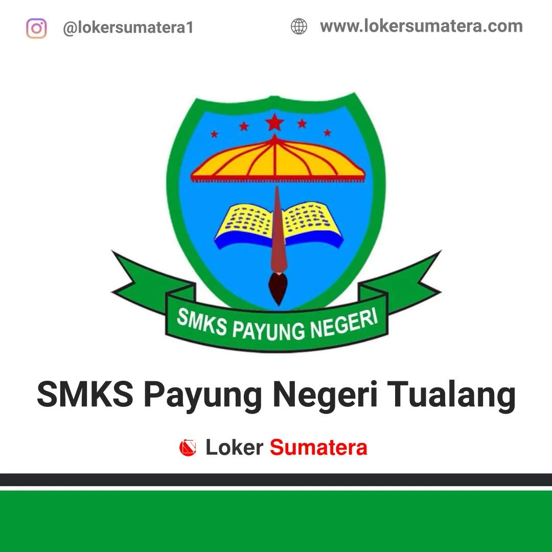 Lowongan Kerja Perawang: SMKS Payung Negeri Tualang Juli 2020