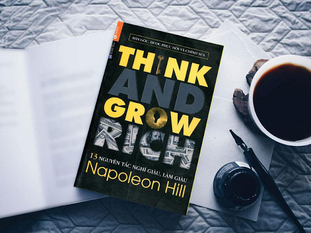 13 Nguyên tắc nghĩ giàu làm giàu – THINK AND GROW RICH thay đổi cuộc sống của bạn | Tải Ebook