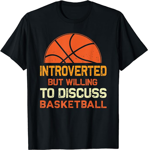 Vintage Introverted but willing to discuss basketball,  Funny Introvert T-Shirt