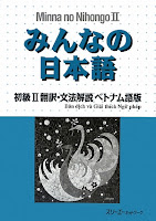 Minna no Nihongo II - Bản dịch tiếng Việt | みんなの日本語 初級 II 翻訳・文法解説 ベトナム語版