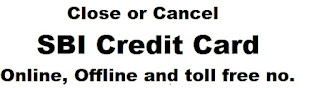 cancel or close SBI Credit Card