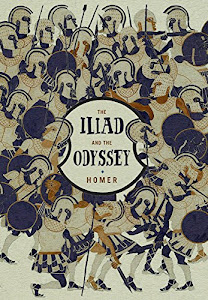 The Iliad and the Odyssey (Knickerbocker Classics, 37)