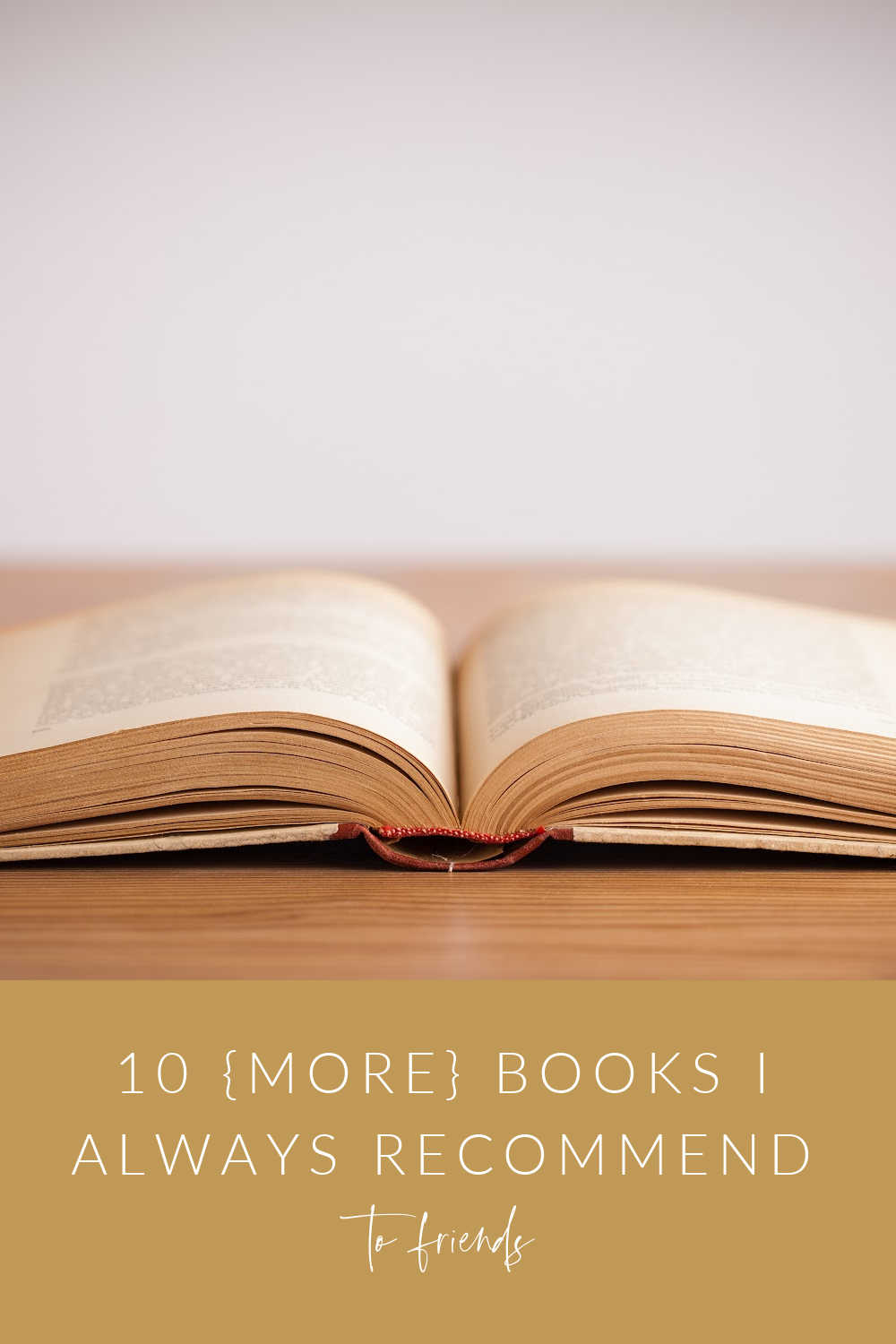 10 books I recommend to friends