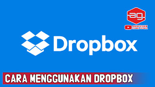 Cara Menggunakan Dropbox