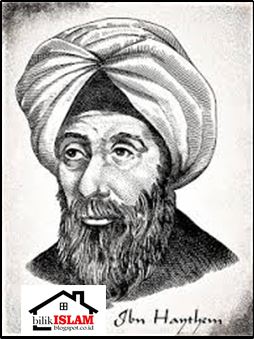 Biografi Ibnu Al-Haitham (Pelopor Perdaban Islam) ~ Bilik 