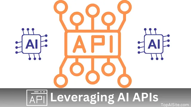 Discover the Top 12 AI APIs for Elevating Your Product