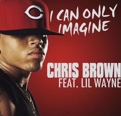  I Can Only Imagine by David Guetta feat. Chris Brown and Lil Wayne