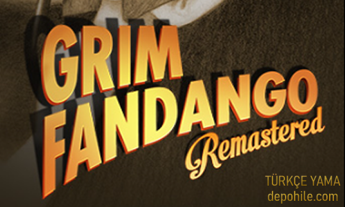 Grim Fandango Remastered Türkçe Yama Her Sürüm İndir