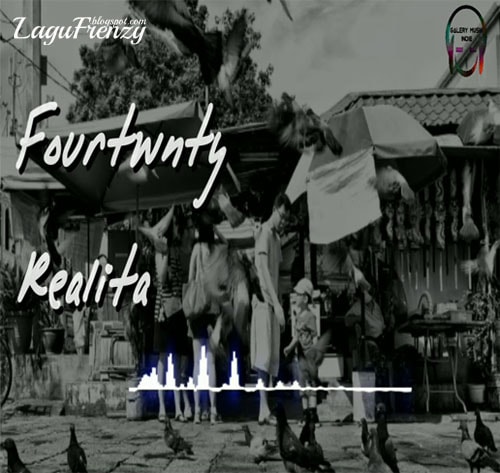 Download Lagu Fourtwnty - Realita