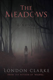 The Meadows (Legacy of Darkness Book 1) by London Clarke