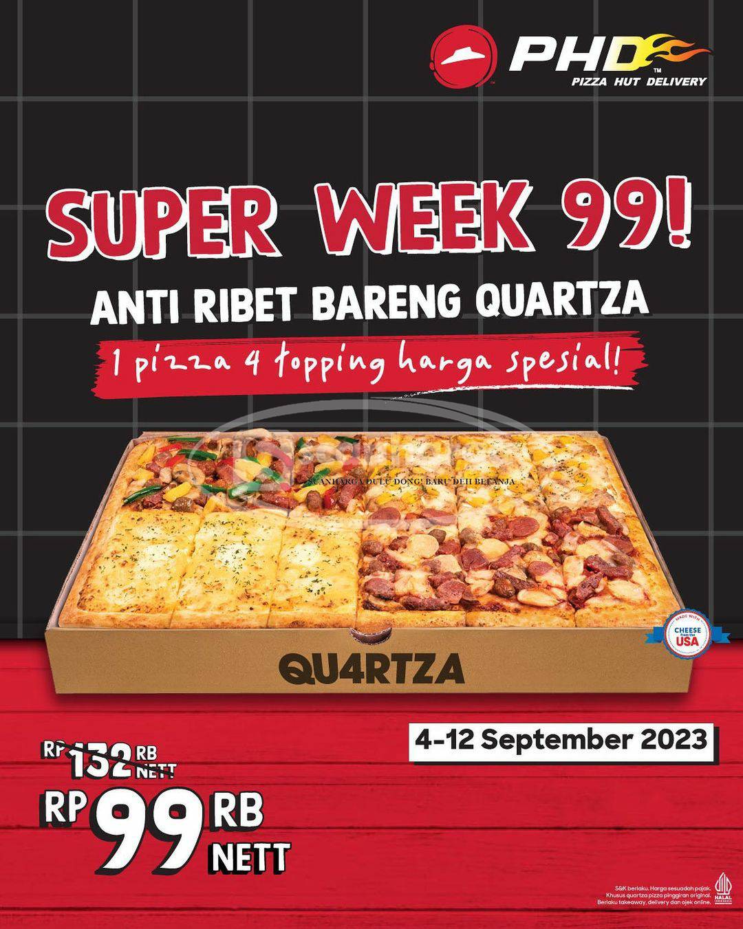 Promo PHD SUPER WEEK 99! Beli QU4RTZA 4 Topping Harga Spesial hanya Rp.99Ribu Nett*