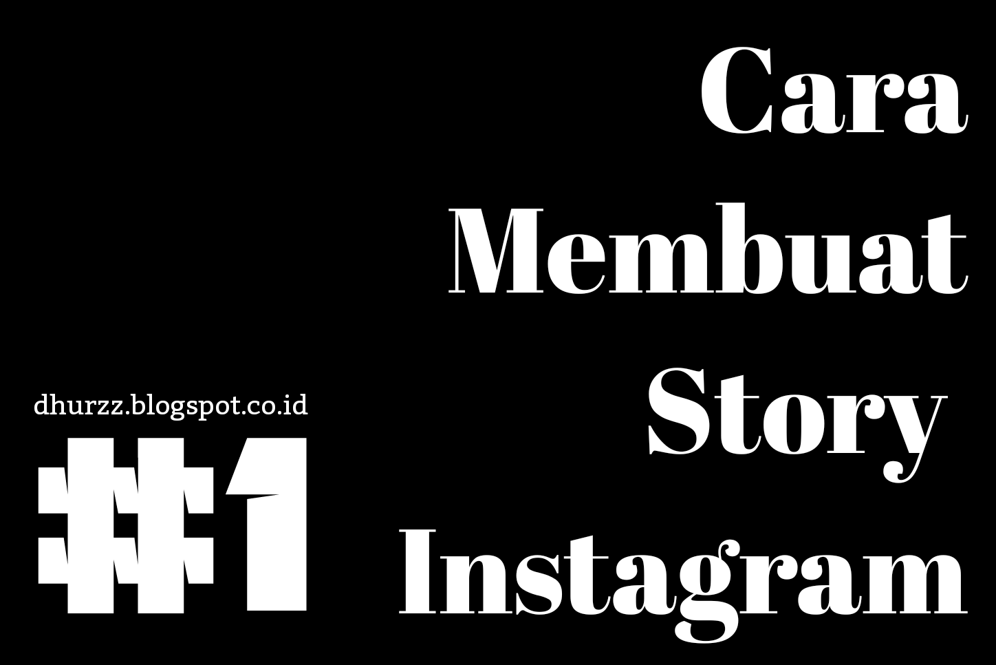 CARA MEMBUAT STORY INSTAGRAM KEREN NgeBLOG