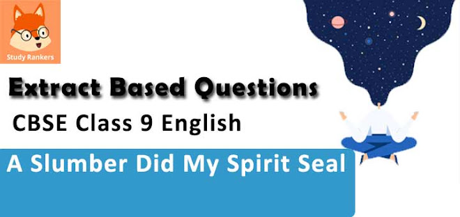 Extract Based Question for A Slumber Did My Spirit Seal Class 9 English Beehive with Solutions