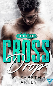 Cross Drop (On the Edge Book 2) by Elizabeth Hartey