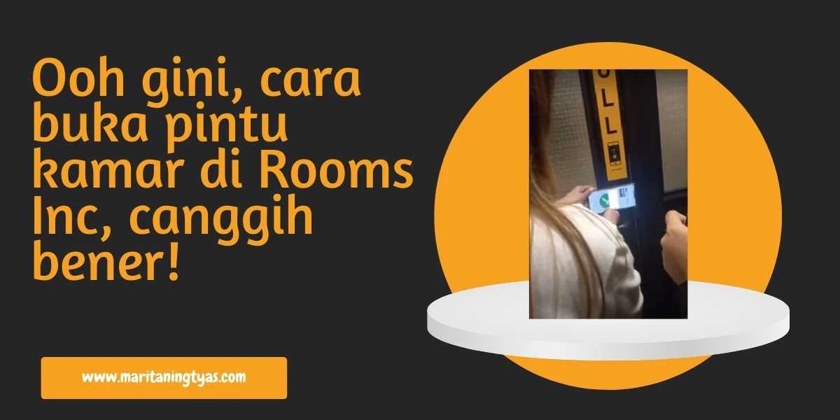 cara buka pintu kamar di Rooms Inc