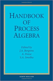 Handbook of Process Algebra 1st Edition