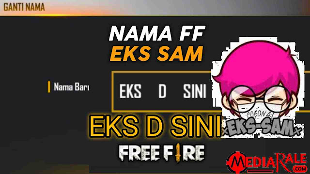 Nama FF Eks Sam (EKS D SINI)