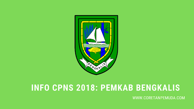 Pengumuman Hasil Tes CAT SKD Kabupaten Bengkalis CPNS 2018 - BKD Bengkalis