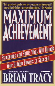  Maximum Achievement by Brian Tracy