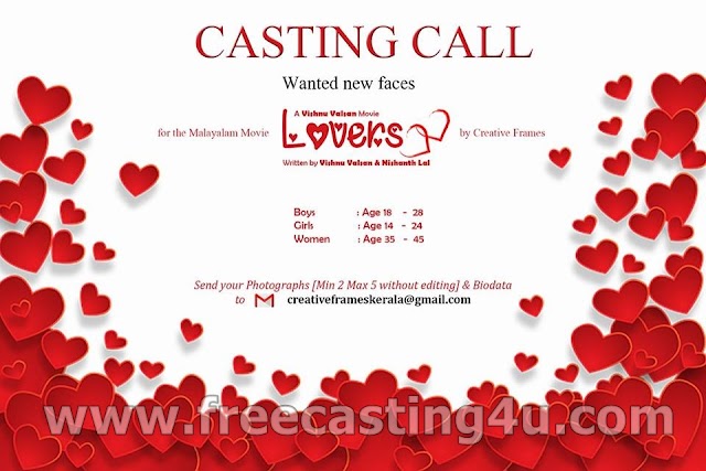 CASTING CALL FOR NEW MALAYALAM MOVIE "LOVERS"