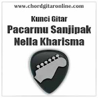 Chord Nella Kharisma Pacarmu Sanjipak