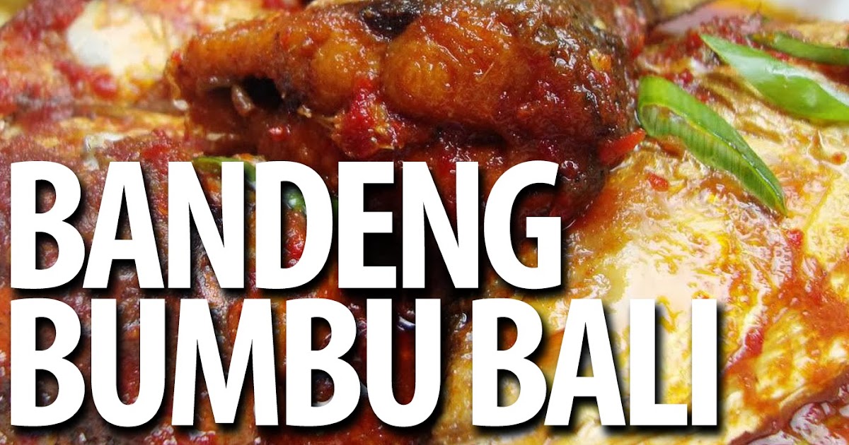 Bandeng Bumbu Bali  Resep Masakan Praktis Rumahan 