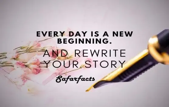 Every-day-is-a-new-beginning-And-rewrite-your-story.webp